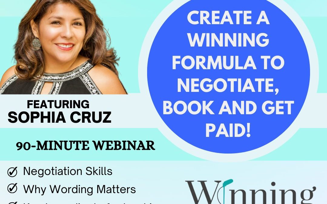 Create a Winning Formula to Negotiate, Book and Get Paid!